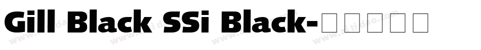 Gill Black SSi Black字体转换